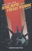 ESCAPE FROM NEW YORK VOL 03 TP [9781608862658]